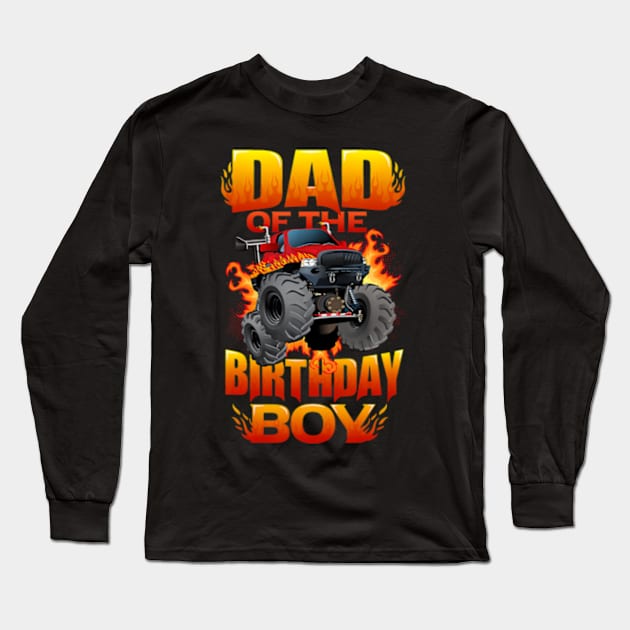 Monster Truck Dad Of The Birthday Boy Long Sleeve T-Shirt by Zoe Hill Autism